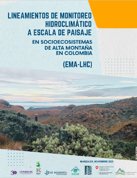 Lineamientos de monitoreo hidroclimático a escala de paisaje en socioecosistemas de alta montaña en Colombia